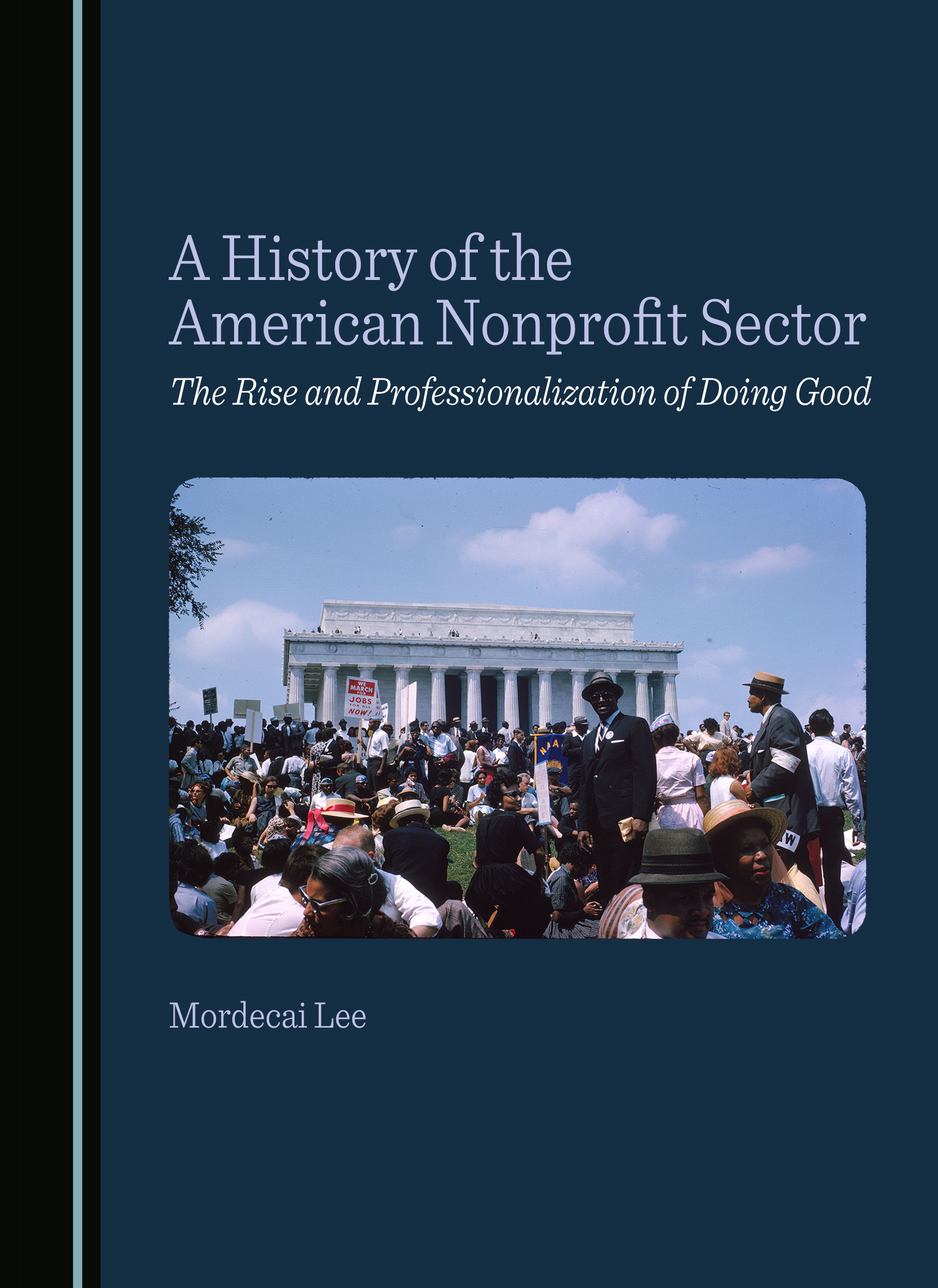 A History of the American Nonprofit Sector: The Rise and Professionalization of Doing Good