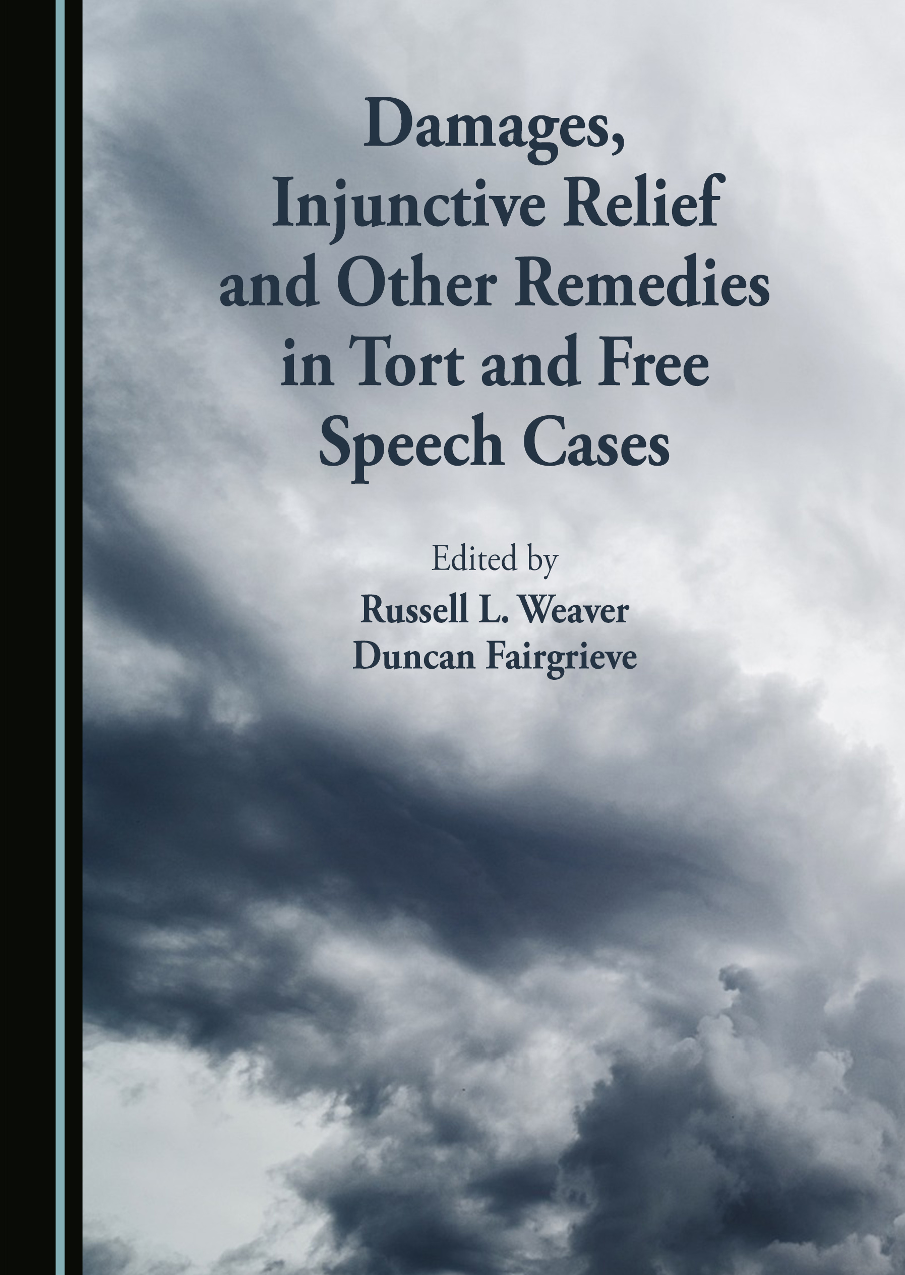 Damages, Injunctive Relief, and Other Remedies in Tort and Free Speech Cases