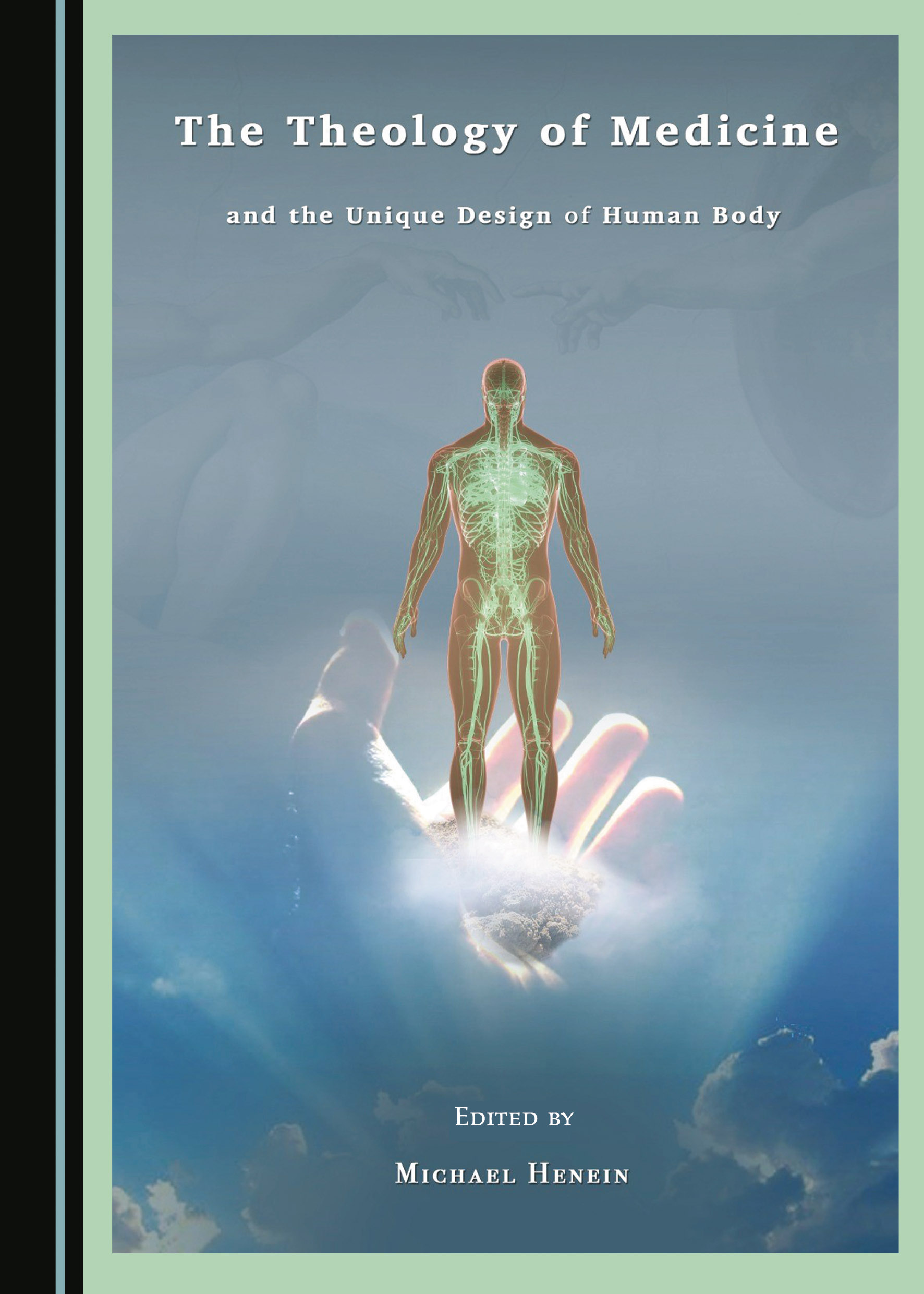 The Theology of Medicine and the Unique Design of the Human Body
