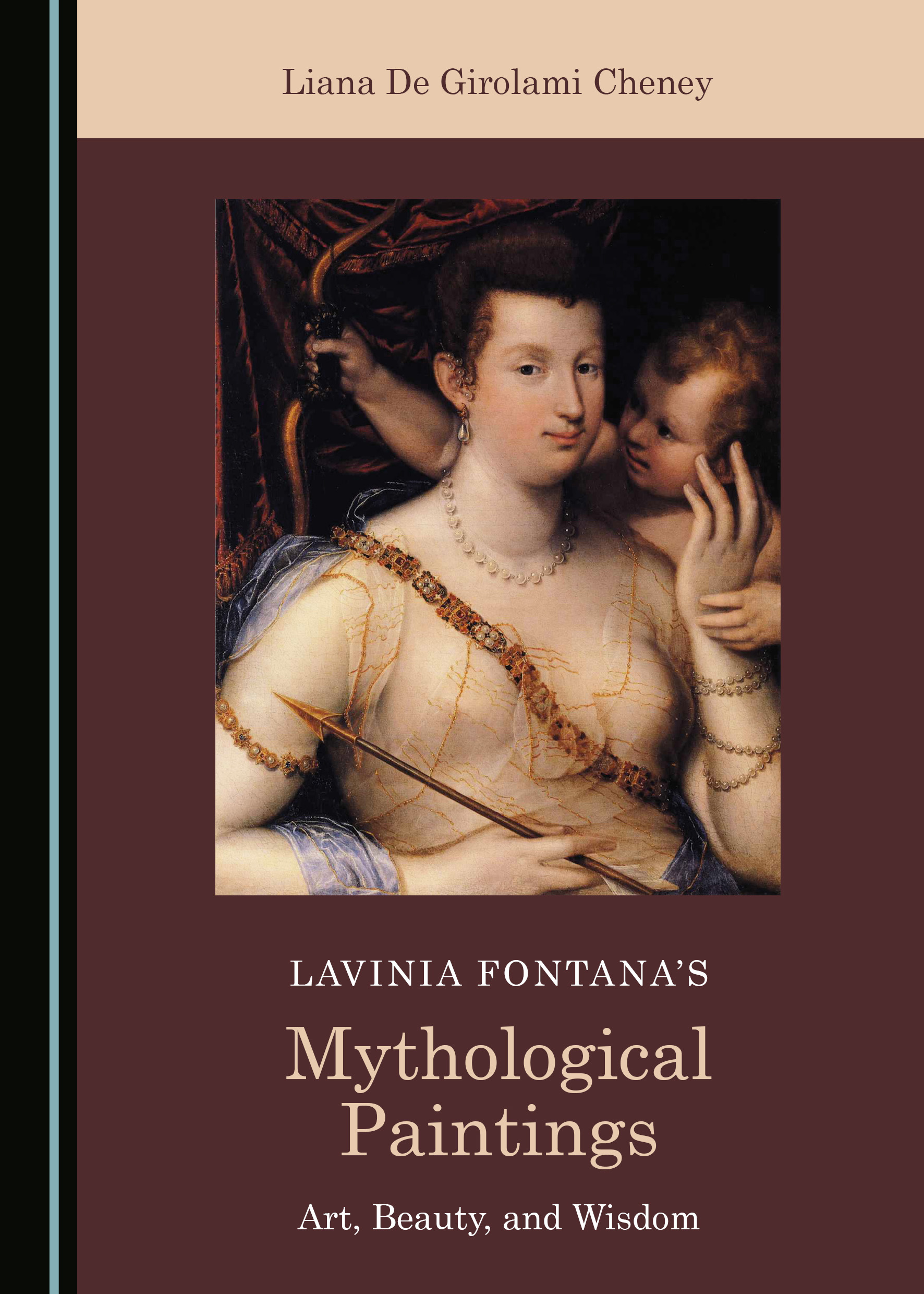 Lavinia Fontana’s Mythological Paintings: Art, Beauty, and Wisdom