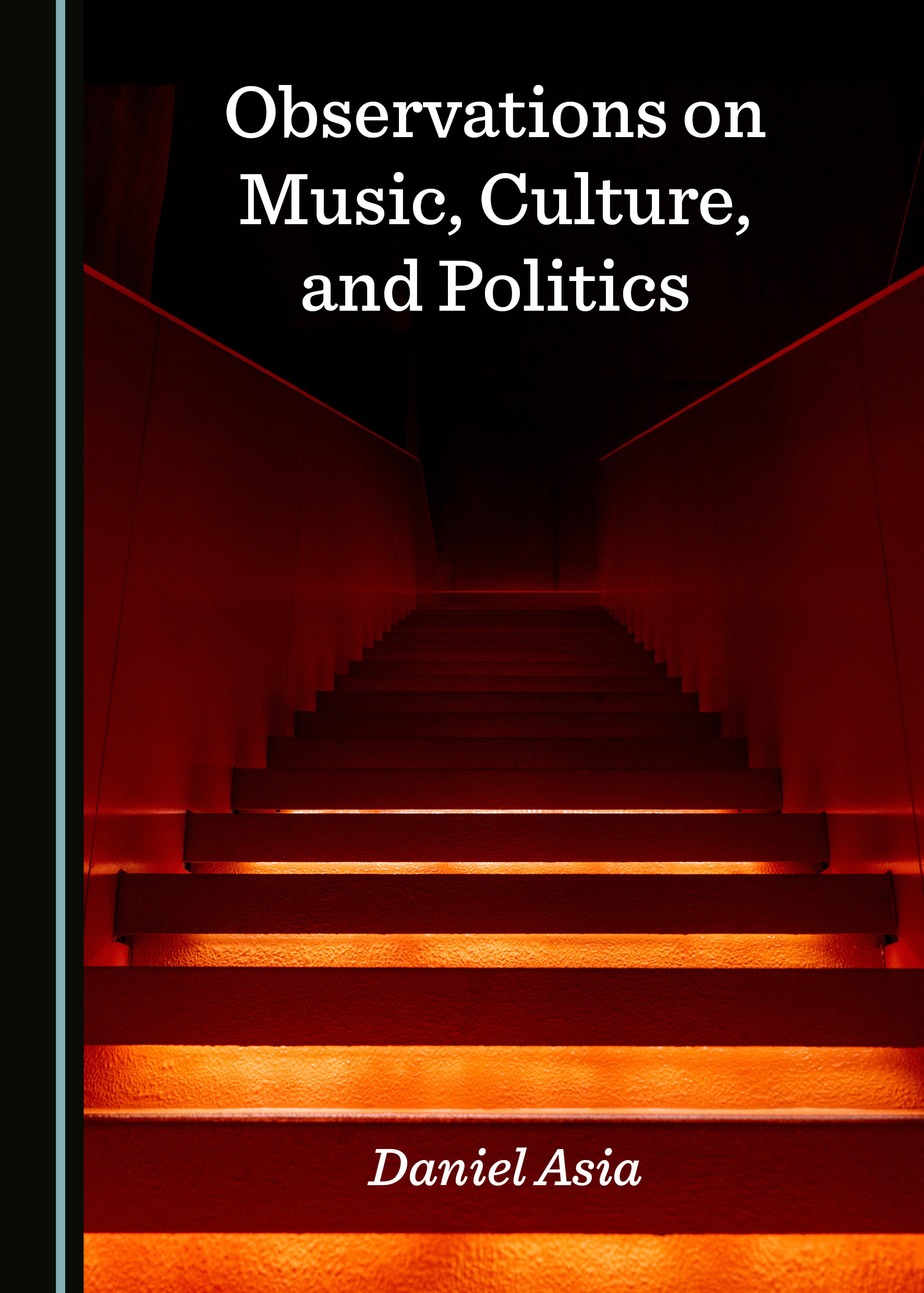 Observations on Music, Culture, and Politics