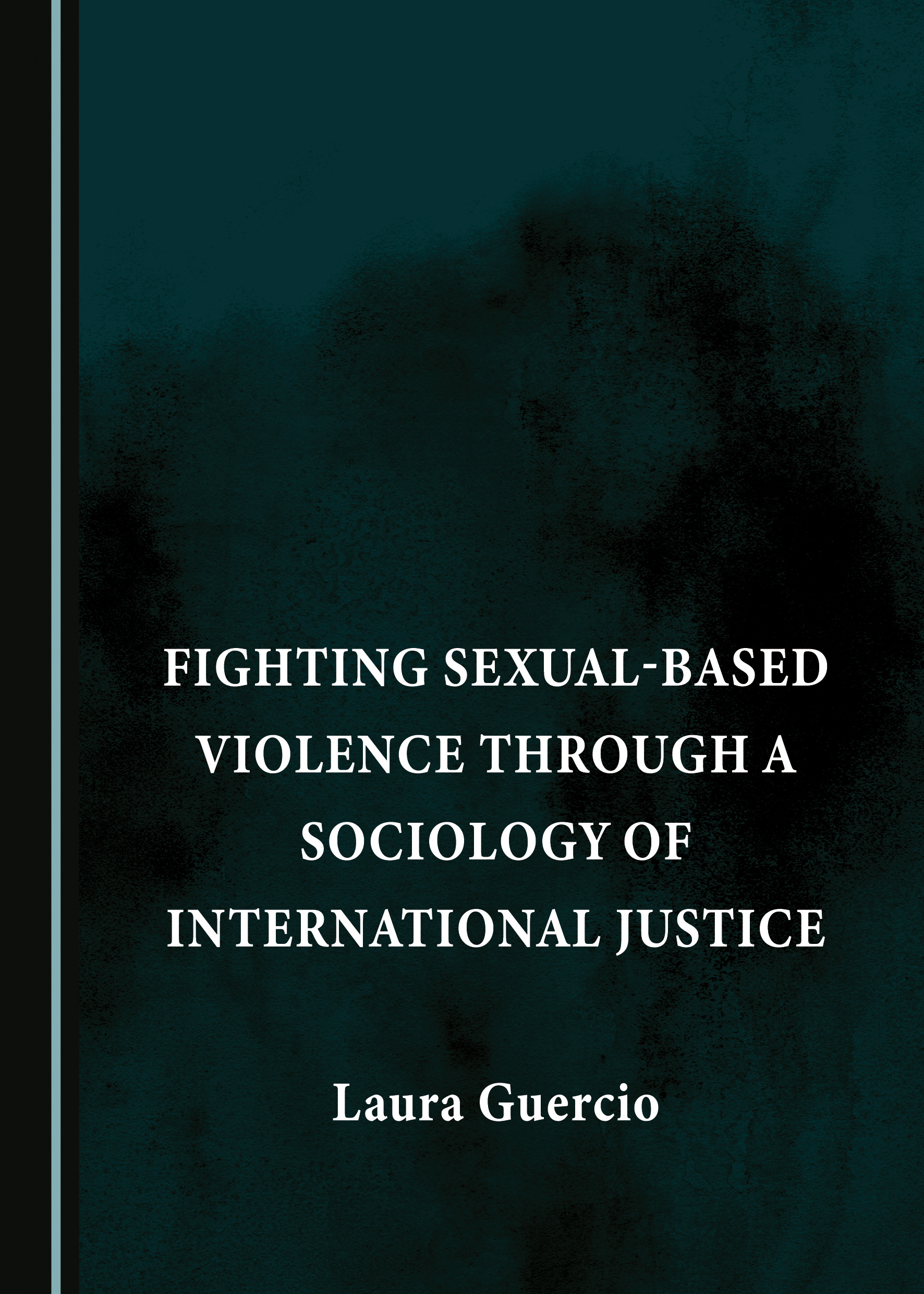 Fighting Sexual-Based Violence through a Sociology of International Justice